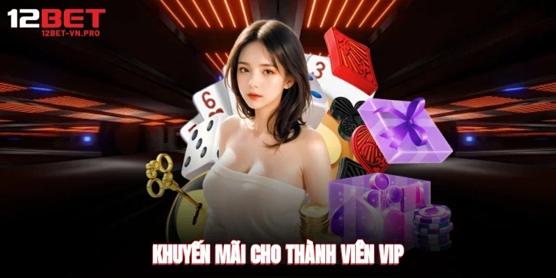 Khuyến mãi cho thành viên vip